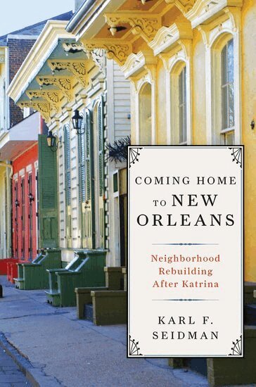 Karl F. Seidman - Coming Home to New Orleans, Inbunden. Tillgänglighet: Lägg i varukorg