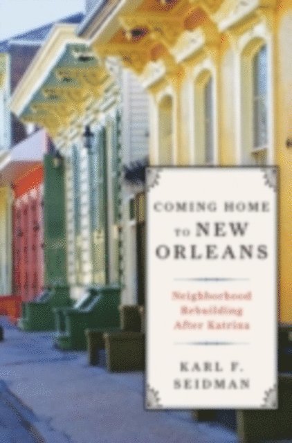 Karl F. Seidman - Coming Home to New Orleans, E-bok. Tillgänglighet: Lägg i varukorg