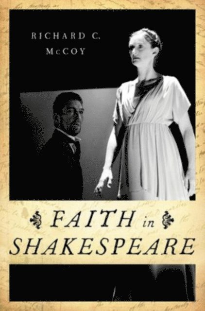 Richard C. McCoy - Faith in Shakespeare, E-bok