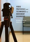 Video Protocols and Techniques for Movement Disorders