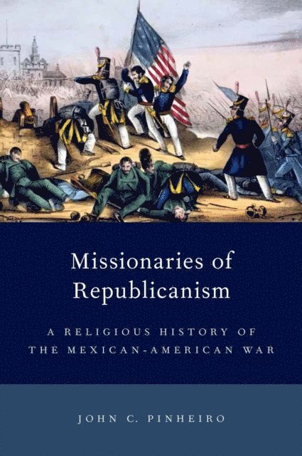John C. Pinheiro - Missionaries of Republicanism, E-bok
