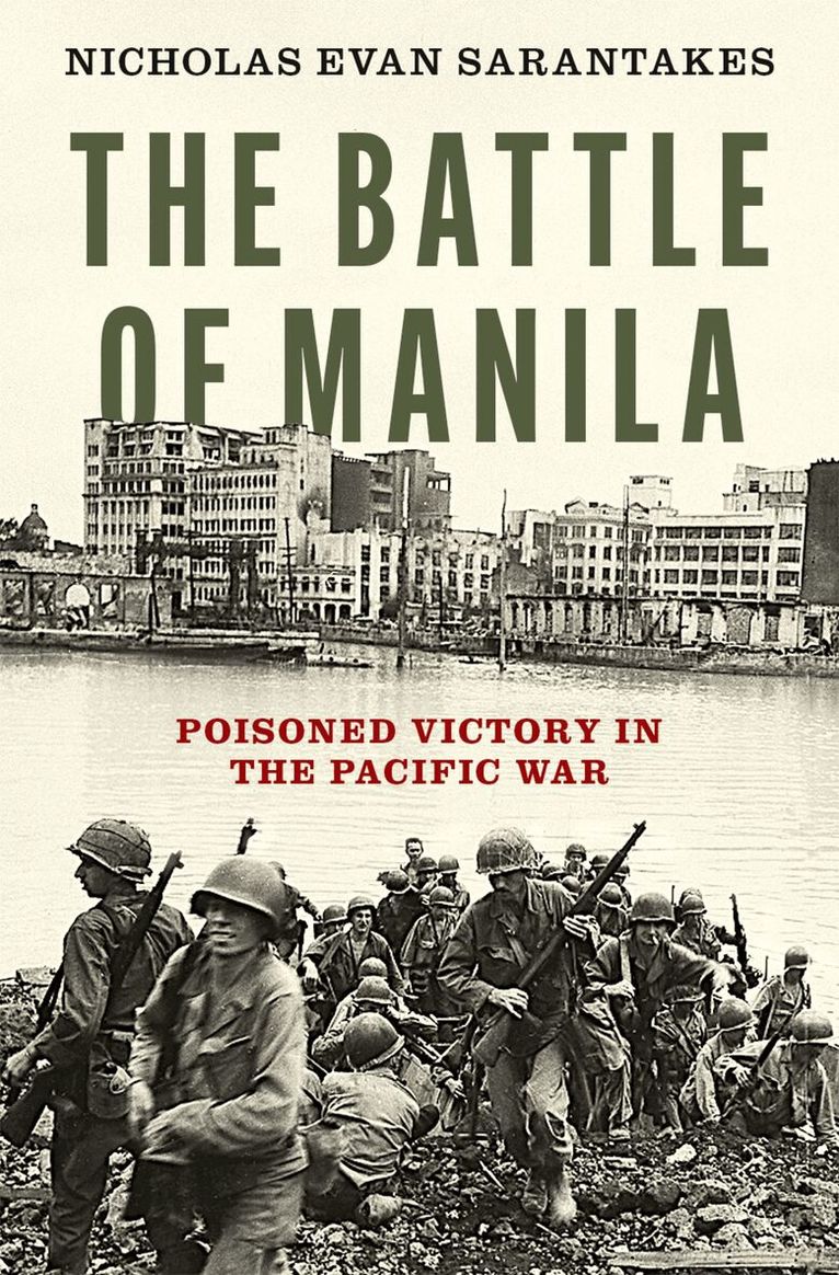 Nicholas Evan Sarantakes - The Battle of Manila, Inbunden. Tillgänglighet: Lägg i varukorg