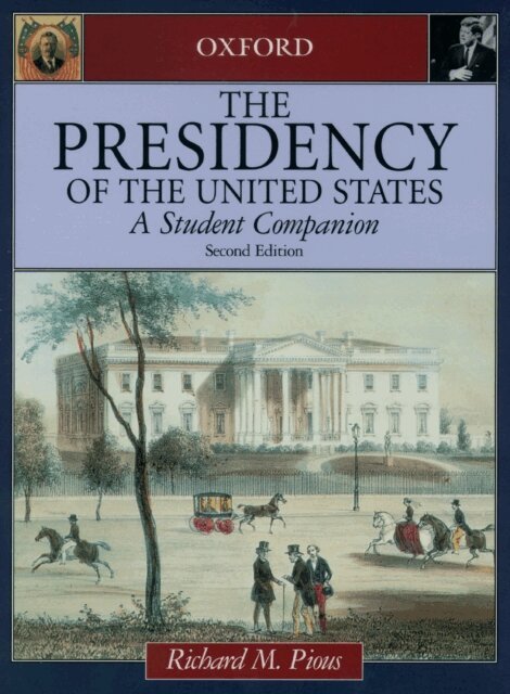 Richard M. Pious - Presidency of the United States, E-bok