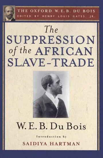 Henry Louis Gates - The Suppression of the African Slave-Trade to the United States of America, 1638-1870, Inbunden. Tillgänglighet: Lägg i varukorg