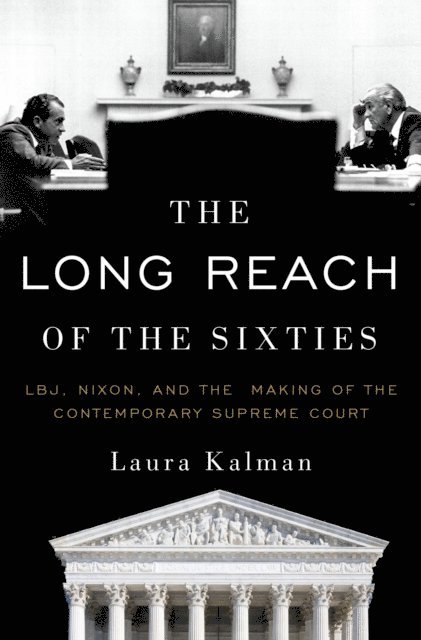 Laura Kalman - Long Reach of the Sixties, E-bok. Tillgänglighet: Lägg i varukorg