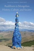 Buddhism in Mongolian History, Culture, and Society