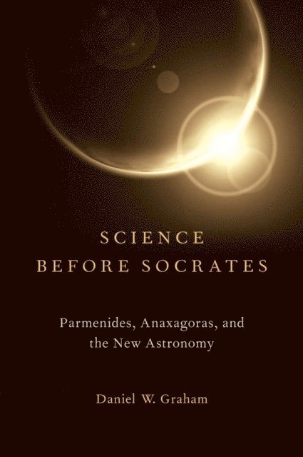 Daniel Graham - Science before Socrates, E-bok