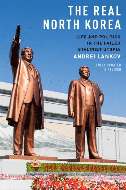 Andrei Lankov - Real North Korea, E-bok