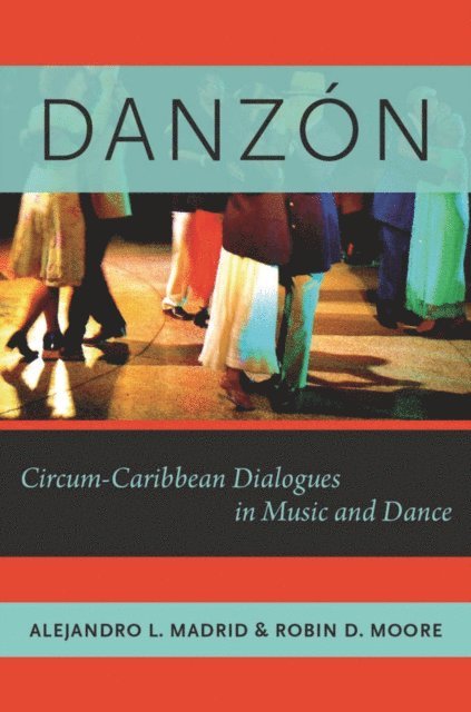 Robin D. Moore, Alejandro L. Madrid - DanzA n, E-bok