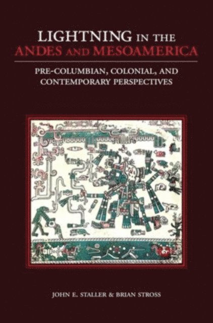 Brian Stross, John E. Staller - Lightning in the Andes and Mesoamerica, E-bok