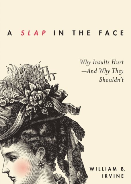 William B. Irvine - Slap in the Face, E-bok