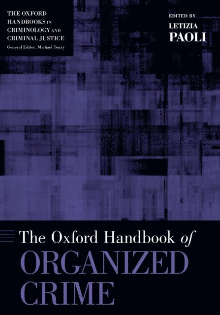 Letizia Paoli - Oxford Handbook of Organized Crime, E-bok