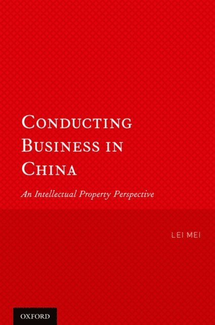 Lei Mei - Conducting Business in China, E-bok