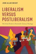 Liberalism versus Postliberalism