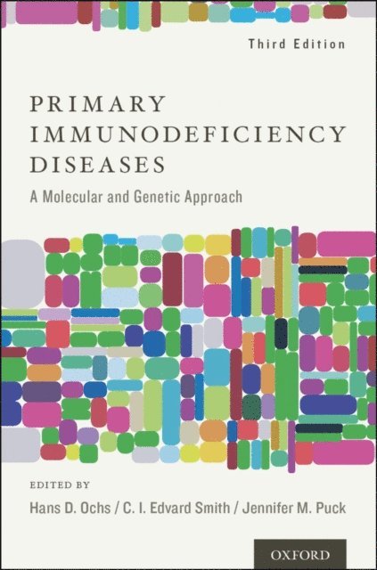 MD Jennifer M. Puck, PhD C. I. Edvard Smith, Dr.med Hans D. Ochs, MD - Primary Immunodeficiency Diseases, E-bok