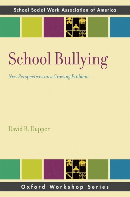 David R. Dupper - School Bullying, E-bok