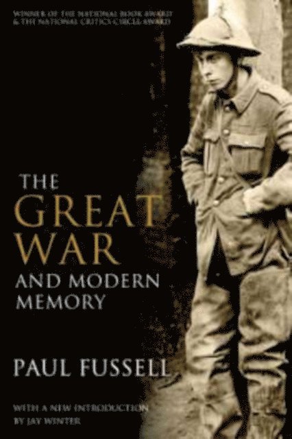 Paul Fussell - Great War and Modern Memory, E-bok
