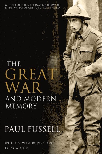 Paul Fussell - Great War and Modern Memory, E-bok
