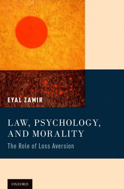 Eyal Zamir - Law, Psychology, and Morality, E-bok