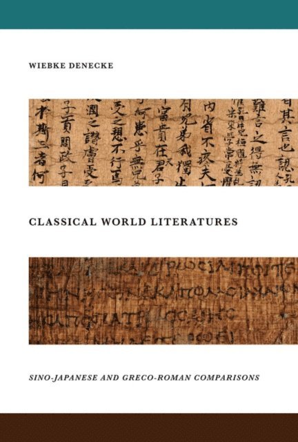 Wiebke Denecke - Classical World Literatures, E-bok