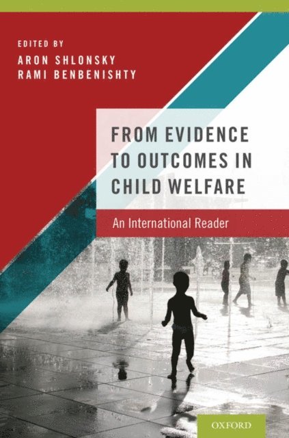 Rami Benbenishty, Aron Shlonsky - From Evidence to Outcomes in Child Welfare, E-bok