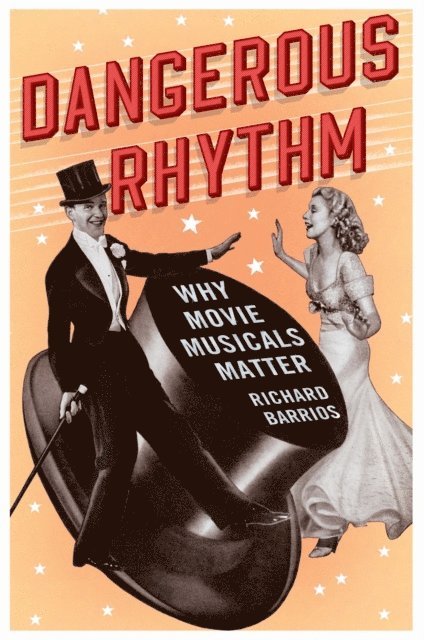 Richard Barrios - Dangerous Rhythm, E-bok