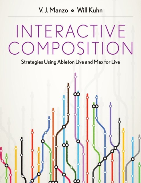 Will Kuhn, V.J. Manzo - Interactive Composition, E-bok. Tillgänglighet: Lägg i varukorg