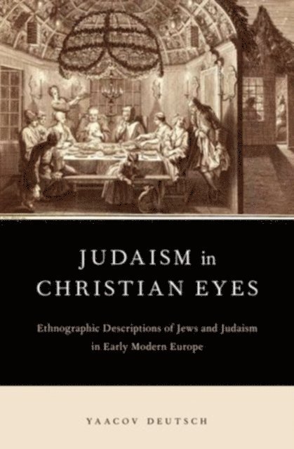 Yaacov Deutsch - Judaism in Christian Eyes, E-bok