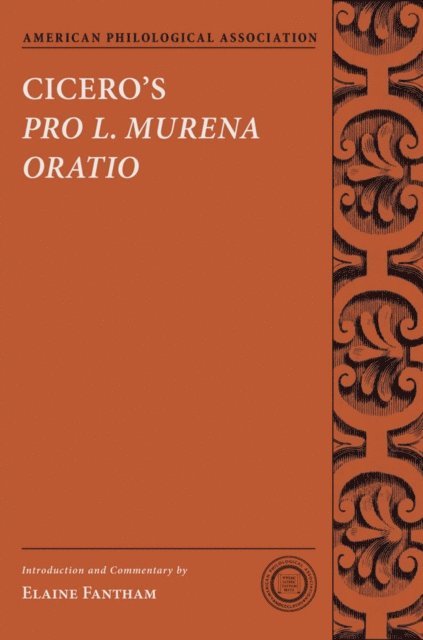 Elaine Fantham - Cicero's Pro L. Murena Oratio, E-bok
