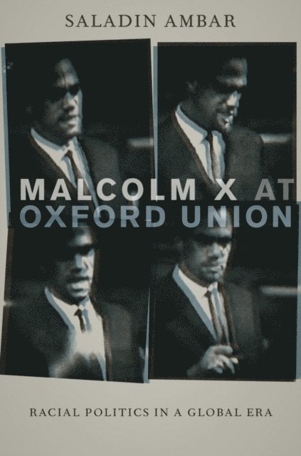 Saladin Ambar - Malcolm X at Oxford Union, E-bok