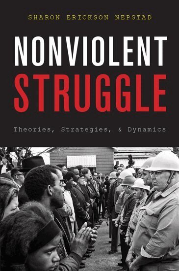 Sharon Nepstad - Nonviolent Struggle, Häftad