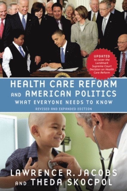 Theda Skocpol, Lawrence R. Jacobs - Health Care Reform and American Politics, E-bok