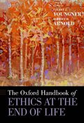 Oxford Handbook of Ethics at the End of Life