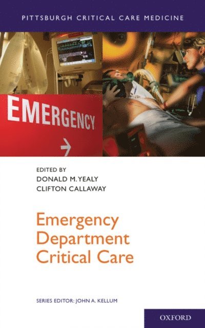 Clifton Callaway, Donald M. Yealy - Emergency Department Critical Care, E-bok
