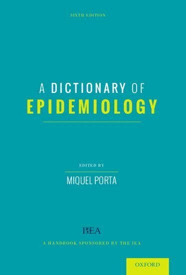 Miquel Porta, Miquel Porta - A Dictionary of Epidemiology, Häftad