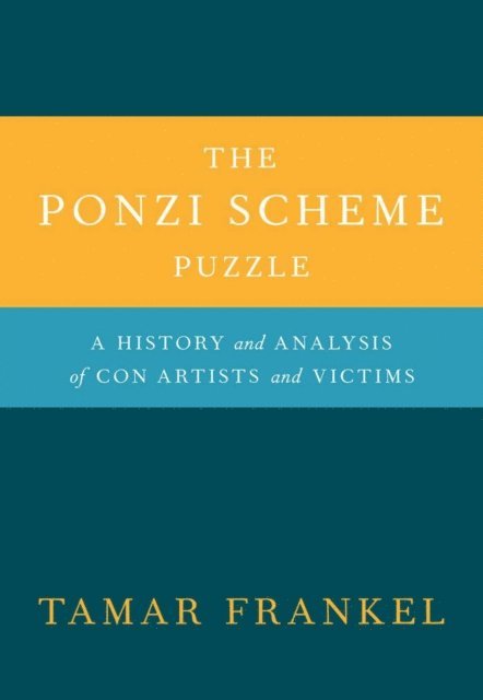 Tamar Frankel - Ponzi Scheme Puzzle, E-bok. Tillgänglighet: Lägg i varukorg