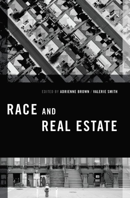 Valerie Smith, Adrienne Brown - Race and Real Estate, E-bok