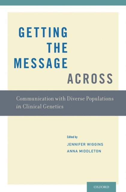 Anna Middleton, Jennifer Wiggins - Getting the Message Across, E-bok