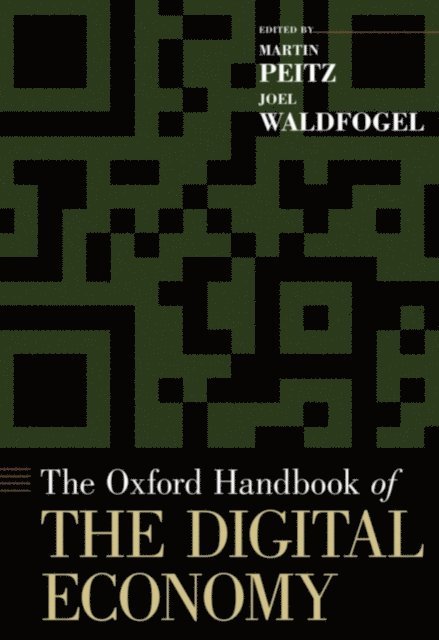 Joel Waldfogel, Martin Peitz - Oxford Handbook of the Digital Economy, E-bok