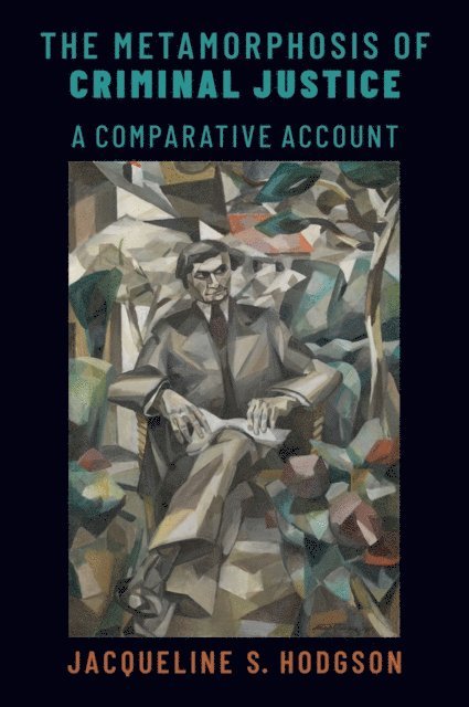 Jacqueline S. Hodgson - Metamorphosis of Criminal Justice, E-bok