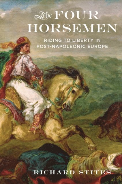 Richard Stites - Four Horsemen, E-bok