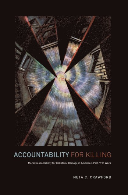 Neta C. Crawford - Accountability for Killing, E-bok