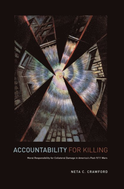 Neta C. Crawford - Accountability for Killing, E-bok