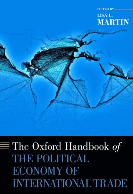 Lisa L. Martin - Oxford Handbook of the Political Economy of International Trade, E-bok