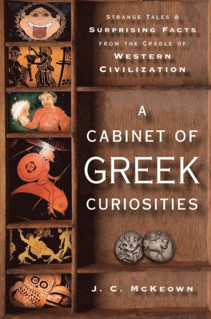 J. C. McKeown - Cabinet of Greek Curiosities, E-bok