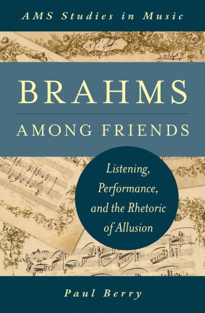 Paul Berry - Brahms Among Friends, E-bok