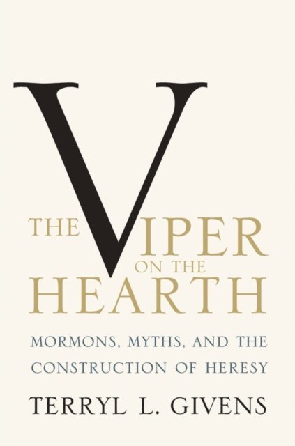Terryl L. Givens - Viper on the Hearth, E-bok