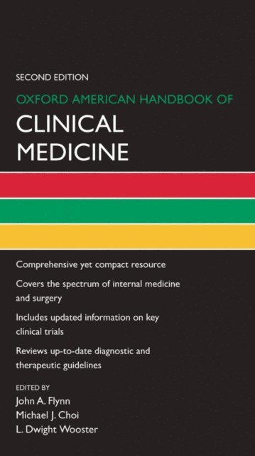 L. Dwight Wooster, Michael J. Choi, John A. Flynn - Oxford American Handbook of Clinical Medicine, E-bok