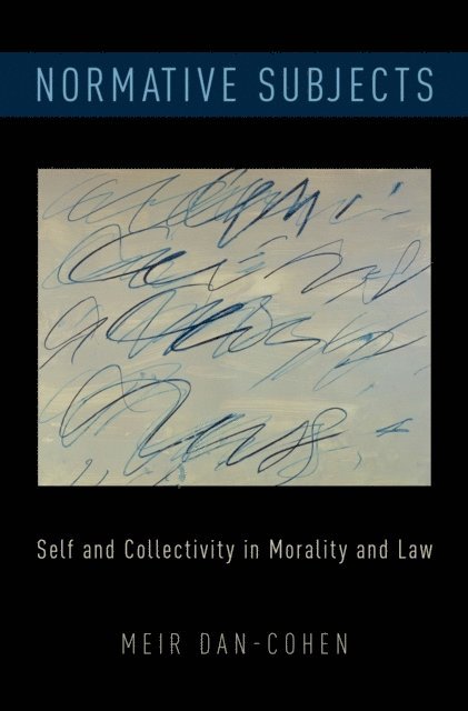 Meir Dan-Cohen - Normative Subjects, E-bok