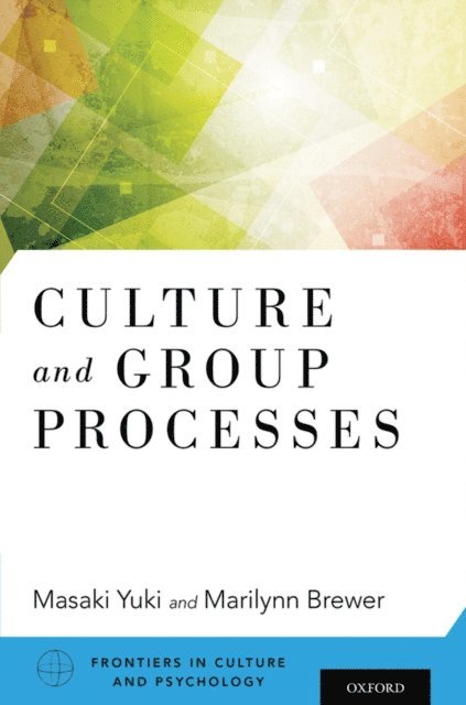 Marilynn Brewer, Masaki Yuki - Culture and Group Processes, E-bok